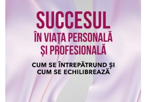 Succesul in viata personala si profesionala