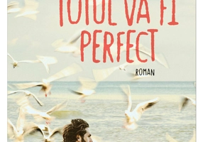 Totul va fi perfect