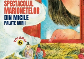 Spectacolul marionetelor din micile palate aurii – Vol. 6