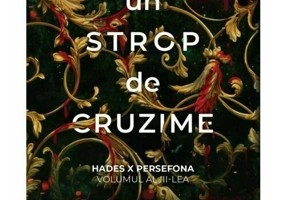 Un strop de cruzime. Seria Hades X Persefona, Vol.3