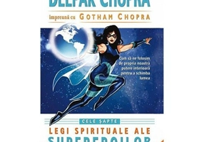 Cele sapte legi spirituale ale supereroilor