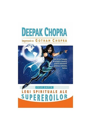 Cele sapte legi spirituale ale supereroilor