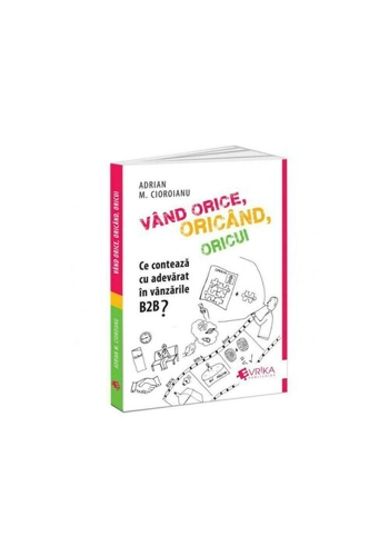 Vand orice, oricand, oricui