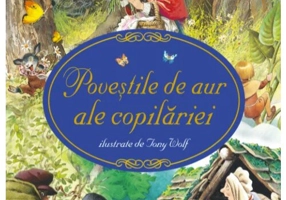 Povestile de aur ale copilariei. Editie premium, cartonata