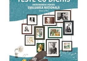 TESTE CU DICHIS. Antrenament pentru EVALUAREA NATIONALA – Clasa a IV-a