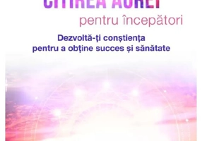 Citirea aurei pentru incepatori