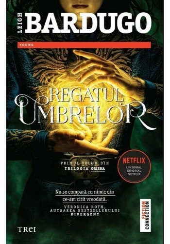 Regatul umbrelor/Shadow and Bone. Trilogia Grisha, Vol. 1
