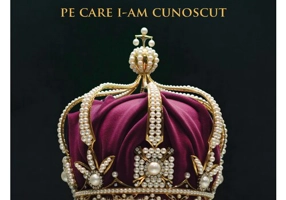 Regii si reginele pe care i-am cunoscut