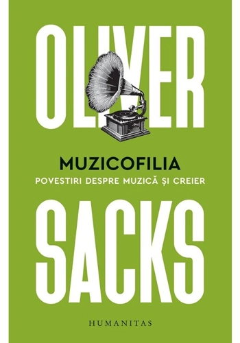 Muzicofilia. Povestiri despre muzica si creier