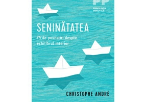 Seninatatea. 25 de povestiri despre echilibrul interior