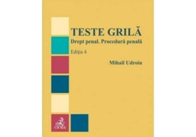 Teste grila. Drept penal. Procedura penala
