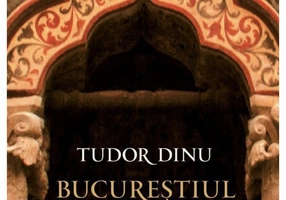 Bucurestiul fanariot, Vol. 1