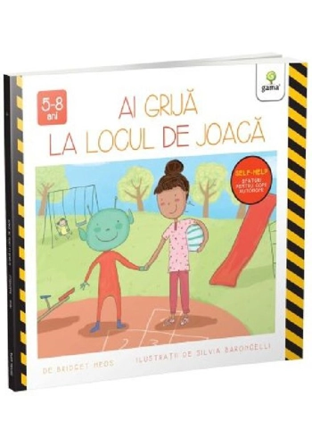 Ai grija la locul de joaca