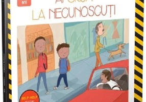 Ai grija la necunoscuti