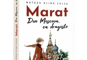 Marat. Din Moscova, cu dragoste
