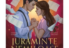 Juraminte nemiloase. Seria Scrisori fermecate, vol. 2