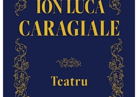 Teatru - Ion Luca Caragiale