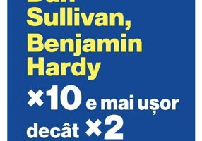 ×10 e mai usor decat ×2