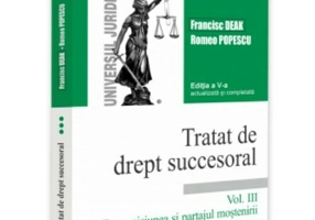 Tratat de drept succesoral. Vol. III. Transmisiunea si partajul mostenirii