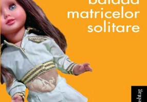 Balada matricelor solitare