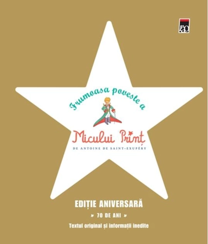 Frumoasa poveste a Micului Prinț. Ediţie aniversară 70 de ani