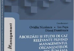 Abordări și studii de caz relevante privind managementul organizațiilor din România în contextul pandemiei COVID-19