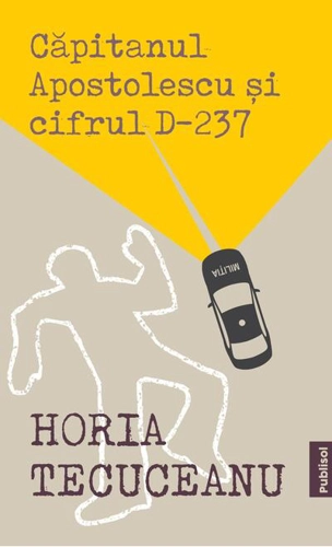 Căpitanul Apostolescu și Cifrul D-237
