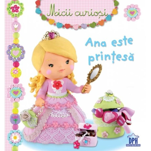 Ana este prințesă