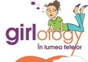 Girlology. În lumea fetelor
