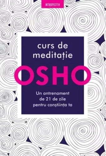 Osho. Curs de meditație