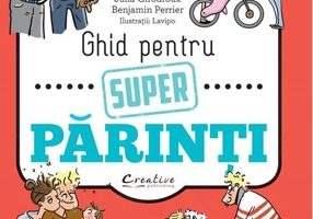 Ghid pentru super părinți