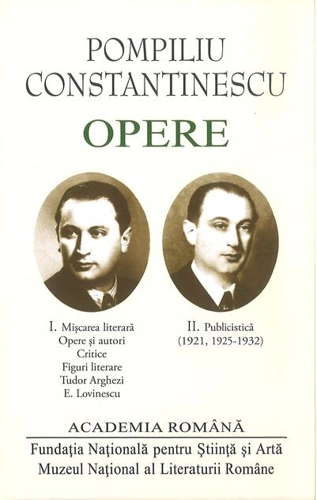 Pompiliu Constantinescu. Opere (Vol. I+II)