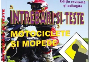 Întrebări şi teste pentru obţinerea permisului de conducere auto - categoria AM, A1, A2, A
