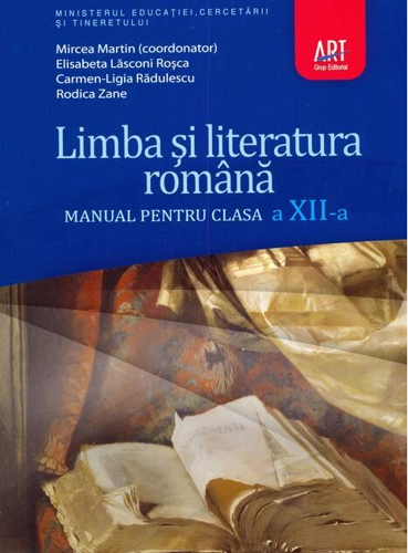 Limba și literatura română. Manual pentru clasa a XII-a (Mircea Martin)