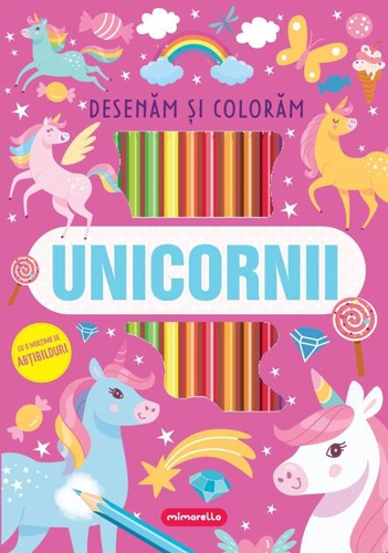 Unicornii - Desenăm și colorăm