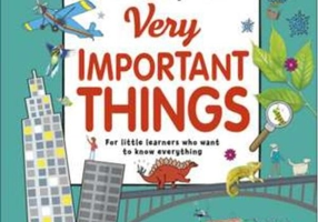 My Encyclopedia of Very Important Things: For Little Learners Who Want to Know Everything