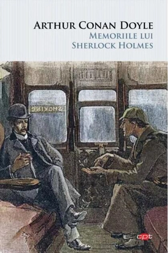 Memoriile lui Sherlock Holmes (Carte pentru toți)