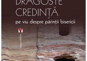 Știință dragoste credință. Pe viu despre părinții bisericii