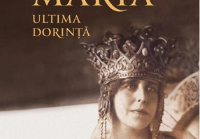 Regina Maria, ultima dorință