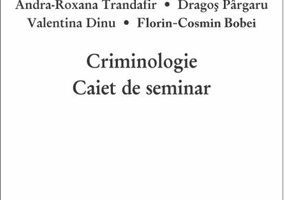 Criminologie. Caiet de seminar