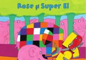 Elmer, Rose și Super El