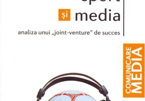 Sport și media. Analiza unui „joint-venture” de succes