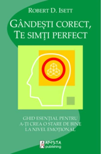 Gândeşti corect, te simţi perfect