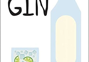 Gin: A guide to the world’s greatest gins