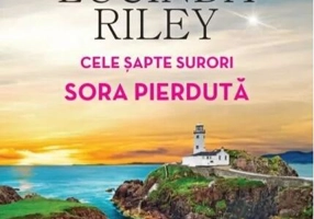 Sora pierdută. Cele șapte surori (Vol. 7)