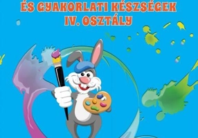 Arte vizuale și abilități practice pentru clasa a IV-a - Manual în limba maghiară