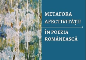 Metafora afectivității în poezia românească