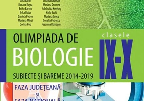 Olimpiada de Biologie Clasele IX - X. Subiecte și bareme 2014-2019