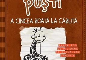A cincea roată la căruţă. Jurnalul unui puști (Vol. 7) - HC