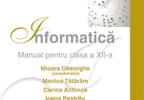 Informatică. Manual pentru clasa a XII-a